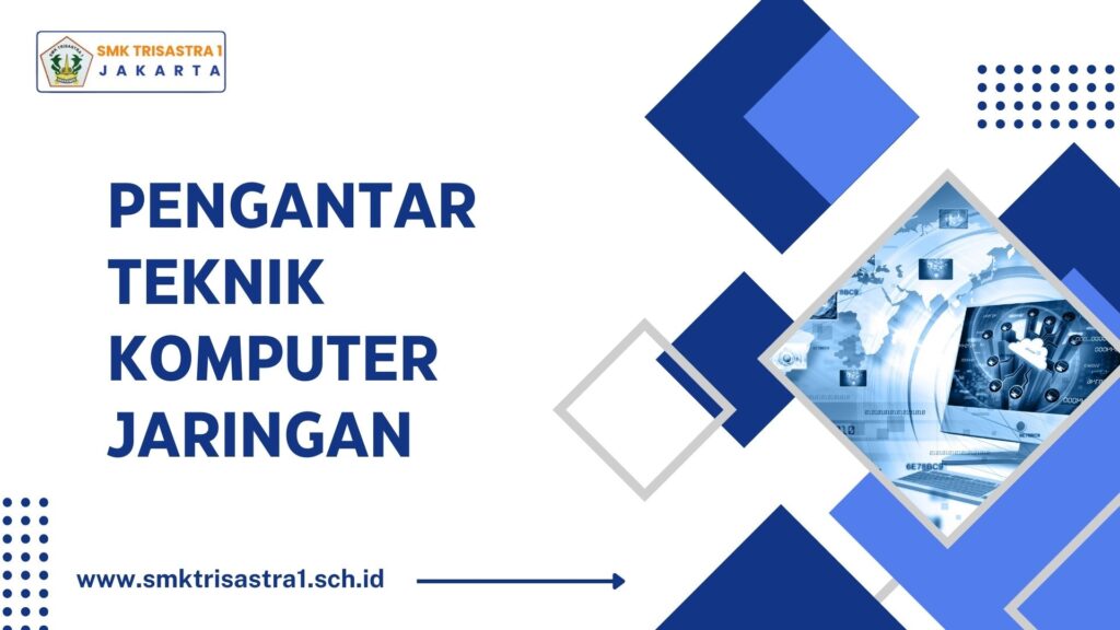 Pengantar Teknik Komputer Jaringan: Prinsip, Jenis, dan Teknologi